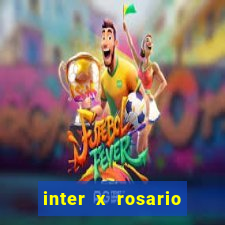 inter x rosario central onde assistir